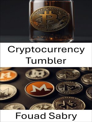 cover image of Cryptocurrency Tumbler